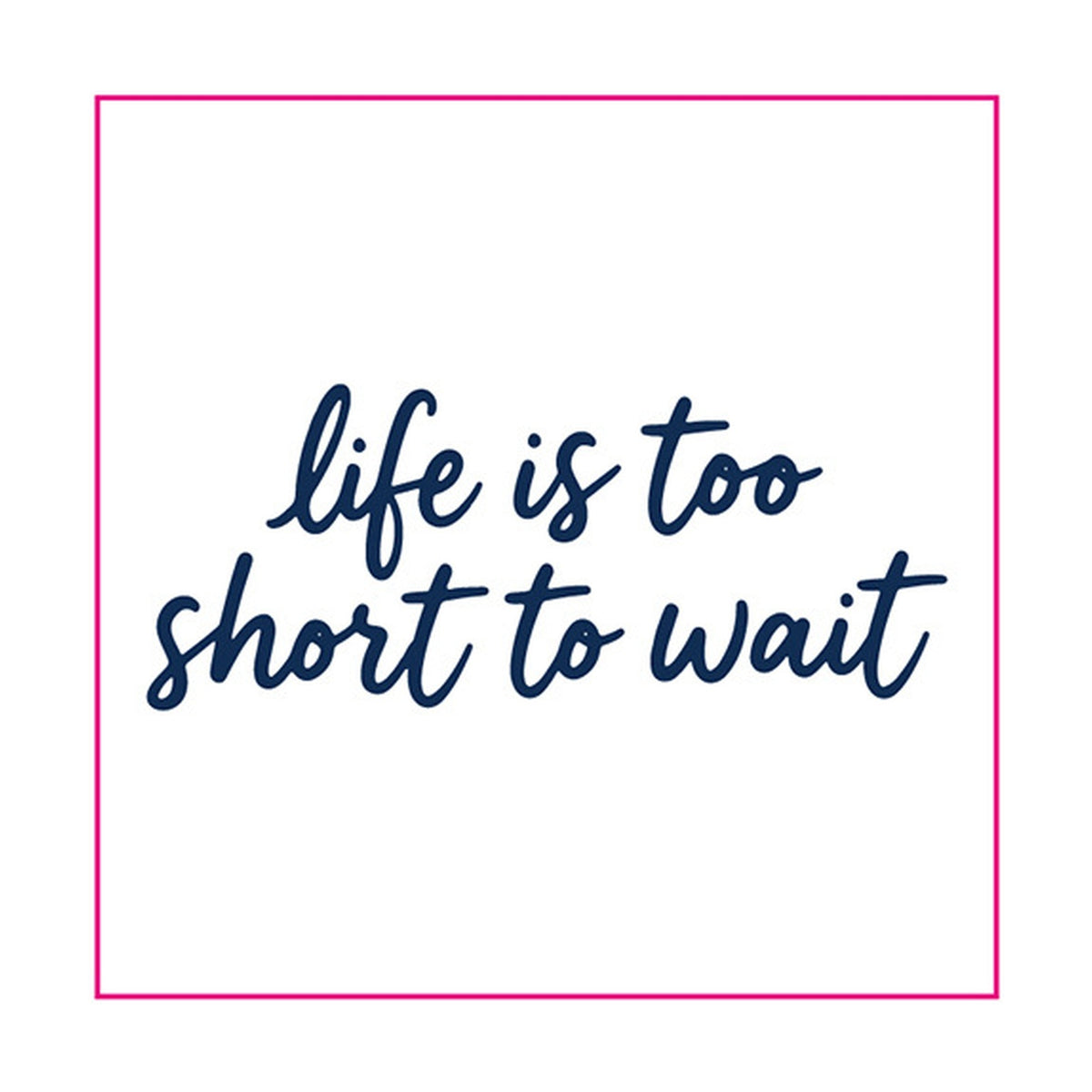 Life Is Too Short Quote Tattoo